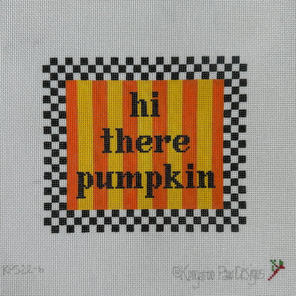 Halloween Sign - Hi There Pumpkin KPTS Sep24