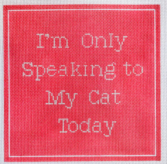 Speaking to My Cat Today - Pink - 2025 trunk Show